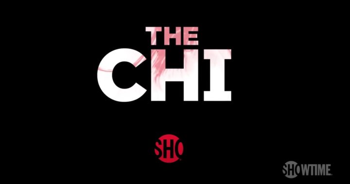 Showtime Scheduling Update – “The Chi” and “City on a Hill” to Return Friday, August 26