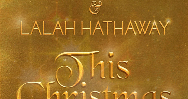 LALAH AND DONNY  HATHAWAY  -“THIS CHRISTMAS”